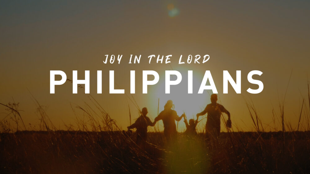 Philippians | Joy in the Lord