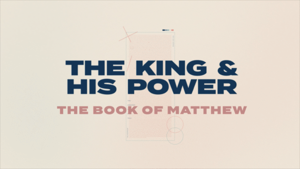 The King and His Power - Week 3 Image