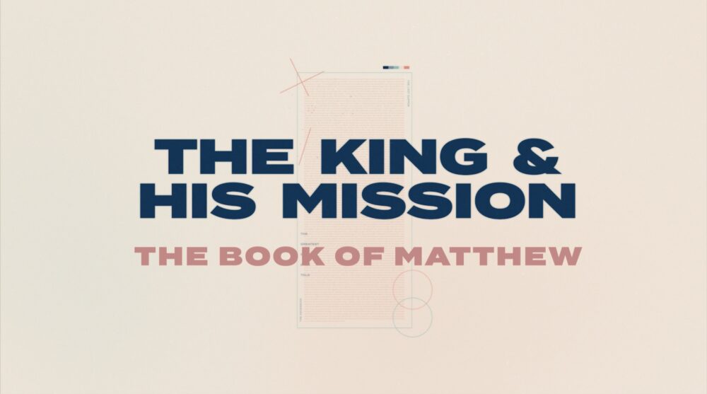 The King and His Mission